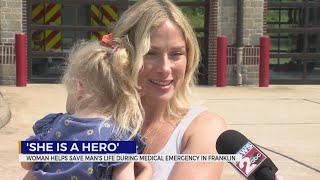 Woman helps save unresponsive man during medical emergency in Franklin