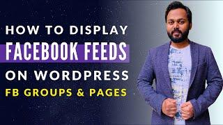 Automatically Fetch Facebook Group or Facebook Page Posts on WordPress Website