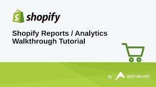 Shopify Reports / Analytics Walkthrough