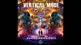 Vertical Mode - Human Experience