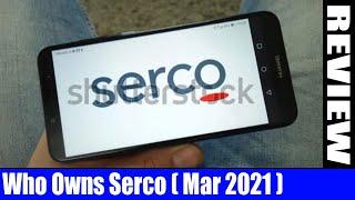 Who owns Serco (March 2021) - Know All The Details - Watch This! !  DodBuzz