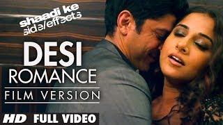 "Desi Romance" Full Video (Film Version) | Shaadi Ke Side Effects | Farhan Akhtar, Vidya Balan
