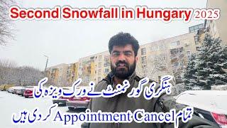 Hungary work visa appointment cancelled  in 2025 / second snowfall in Hungary