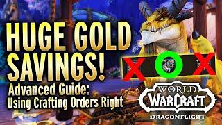 Crafting Orders Advanced Guide: Saving HUGE $ With Inspiration! - WoW Dragonflight