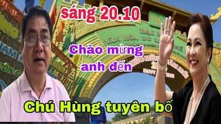 Sáng 20.10 Chú Hùng tuyên bố quyết chiến với bà Nguyễn Phương Hằng tại Đại Nam