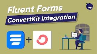 How to integrate ConvertKit on WordPress form builder | WP Fluent Forms