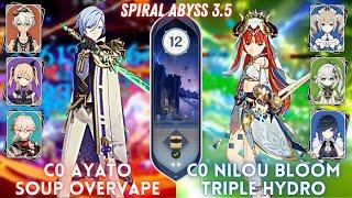 C0 Ayato Soup & C0 Nilou Bloom 3 Hydro | Spiral Abyss 3.5 Floor 12 - 9⭐