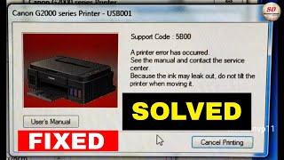 Canon G2000 Printer Error Support Code 5B00 2021