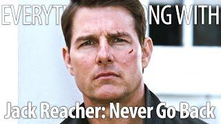 Everything Wrong With Jack Reacher: Never Go Back In 25 Minutes or Less