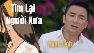 Tìm Lại Người Xưa, Thưa Mẹ Con Về - Ngọc Linh, ca sĩ triệu view đầu tư MV triệu đô