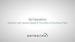 DS320.21 Key/Value Pairs: Set Operations | DataStax Enterprise Analytics