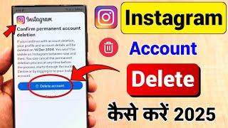 Instagram Account Delete Kaise Kare Permanently, How to Delete Instagram Account Permanently 2025