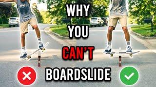 Why You CAN'T Boardslide! | Common Mistakes Explained!