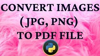 How to convert image to pdf using python?