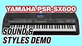 YAMAHA PSR SX600 DEMO STYLE & SOUNDS NO TALKING PART 1