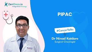 PIPAC | Dr Ninad Katdare | Cancer Talks