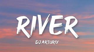 DJ ArturiX - River