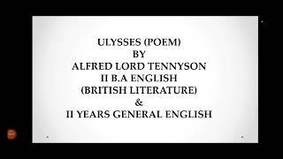 ULYSSES POEM|| SUMMARY || II B.A || BRITISH LITERATURE || II YEARS || GENERAL ENGLISH