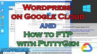 WORDPRESS ON GOOGLE CLOUD  and HOW TO FTP TO IT on Windows