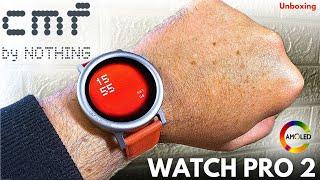 CMF WATCH PRO 2 by Nothing - Lo SMARTWATCH con il MIGLIOR rapporto Qualità-Prezzo! BEST BUY A 70€!