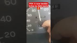 POV: A racer decides to buy my dads toyota. credits to: @Cickobandido