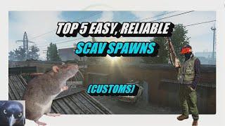 Top 5 BEST SCAV SPAWNS in CUSTOMS (Escape from Tarkov)