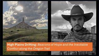 High Plains Drifting - Beacons of Hope and the Inevitable Conflict along the Oregon Trail