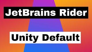 How To Set JetBrains Rider as Unity Default Editor in 60 Seconds