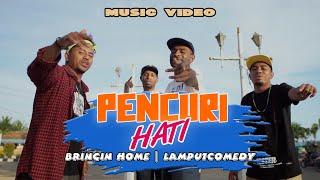 Bringin Home feat. Lampu1Comedy - PENCURI HATI (Official Music Video)