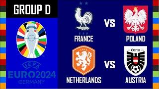 Euro 2024 - Predictions: NETHERLANDS vs AUSTRIA - FRANCE vs POLAND