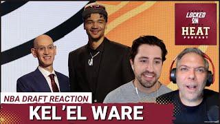 How Kel'el Ware Can Become a Star with the Miami Heat | NBA Draft Reaction