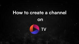 How to create your channel on OmniFlix TV | OmniFlix Network