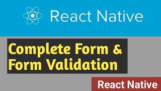 Complete Form & Form Validation | #14 | React Native Tutorial in Hindi