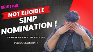 AVOID THESE COMMON MISTAKE FOR SINP ELIGIBILITY : TIPS AND ADVICE