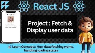  How to Fetch and Display User Data in ReactJS | Learn Data Fetching, useEffect Hook in ReactJs