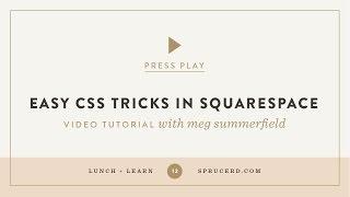 Easy CSS tricks in Squarespace