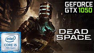 Dead Space Remake - GTX 1050 | Intel i5 7300HQ | PC Performance Test Benchmark