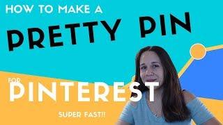 How to Make Pretty Pinterest Pins FASTER - Create Pins That Get Repins With ZERO TALENT!