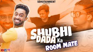 ROOM MATE | SHUBI DADA | JUNAID