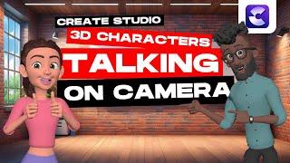 3D Characters TALKING on Camera
