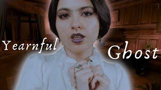 ASMR || Victorian Ghost Yearns for YOU