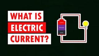 What is Electric Current?