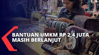 Bantuan UMKM Rp 2,4 Juta Masih Terus Berlanjut, Berikut Syarat-Syarat Penerimanya