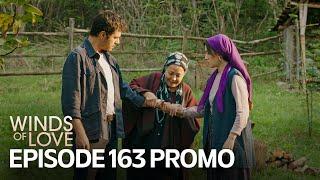 Rüzgarlı Tepe 163. Bölüm Fragmanı | Winds of Love Episode 163 Promo