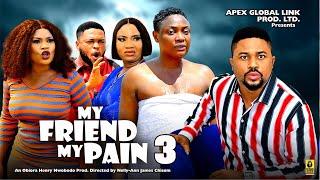 MY FRIEND MY PAIN 3 [MIKE GODSON, LIZZY GOLD] - 2024 Latest Nollywood Movies #trending #2024 #movie