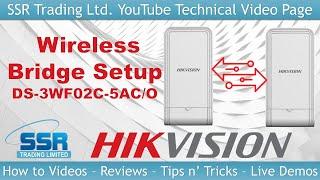 Hikvision Wireless Bridge Setup + Big Channel News DS-3WF02C-5AC/O