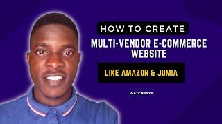 how to create a multi-vendor e-commerce website using WordPress [Like Amazon & Jumia]