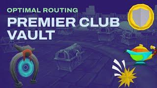 Premier Club Vault | Optimal Routing Guide