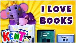 I Love Books Song | Kent The Elephant | Nursery Rhymes & Songs for Babies