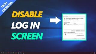 How to Disable Windows 10 Log In screen and Remove the Password!